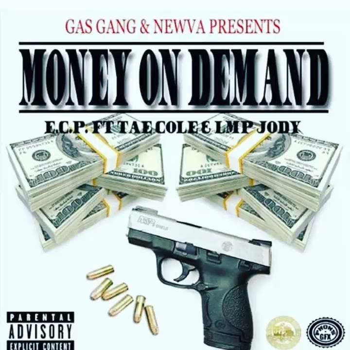 E.C.P - Money On Demand Feat (Tae Cole and LMPJODY )