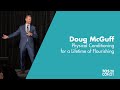 Physical conditioning for a lifetime of flourishing with doug mcguff