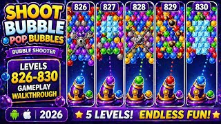 Shoot Bubble Pop Bubbles | Bubble Shooter Levels 826–830 Gameplay Walkthrough | Android & iOS 2026 screenshot 3