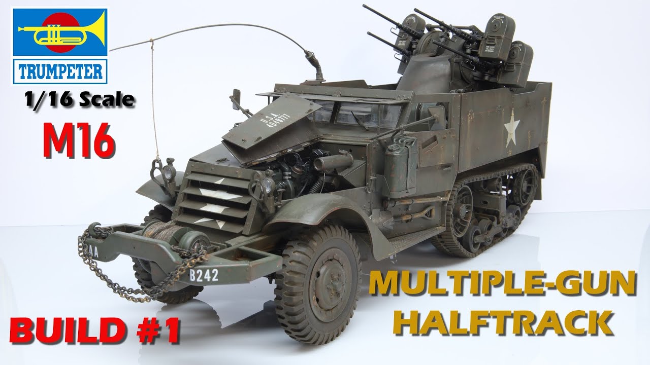 自動車 TRUMPETER1/16MULTIPLE-GUN MOTOR GARRIAGE Trumpeter 1/16 scale M16 Multiple-Gun Motor Carriage: Part 1
