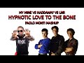 My Mine Vs Haddaway Vs LNR - Hypnotic love to the bone - Paolo Monti mashup