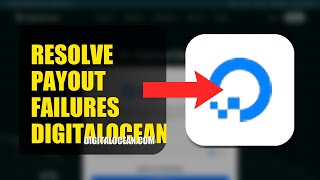 Celebrity How To Resolve Payout Failures On DigitalOcean 2026 (QUICK STEPS) Profile