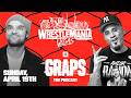 Complex Graps Wrestling Podcast | WrestleMania Sunday Night Live Reaction