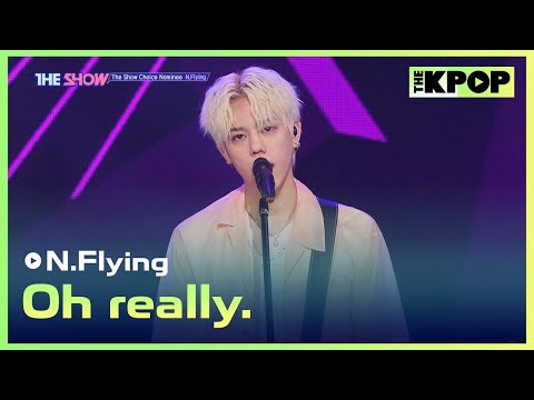 N.Flying, Oh really (엔플라잉, 아 진짜요.) [THE SHOW 200630]