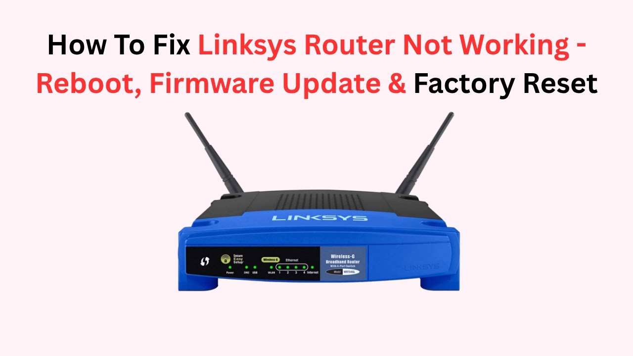 Linksys Firmware Update Not Working
