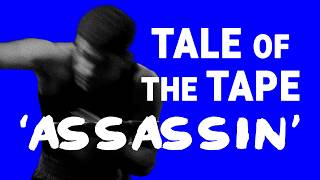 EPS. 22.0. ‘ASSASSIN' | TALE OF THE TAPE The Boxing Documentary #boxing #sports #documentary