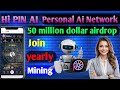 Hi Pin Ai airdrop | mine free Depin token | hi pin airdrop claim |  New ai Depin mining airdrop