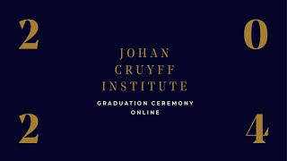 Graduation Ceremony Online - Barcelona 2024 | Johan Cruyff Institute