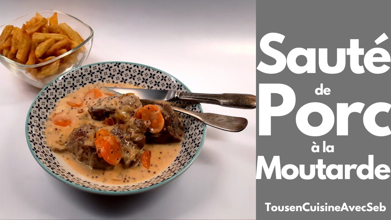 SAUTÉ de PORC MOUTARDE à l'ANCIENNE (Tous en cuisine avec Seb)