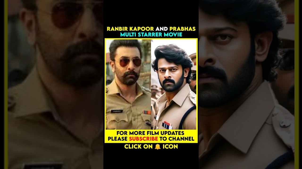 Ranbir Kapoor & Prabhas Multistarrer Movie | Spirit Movie Update | Prabhas Next Movie