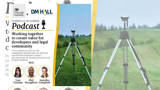 Confidence in the coalfields #7: The Coal Authority and DM Hall