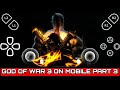 GOD OF WAR 3 ON MOBILE [PART 3] NEW BLADES OF EXILE
