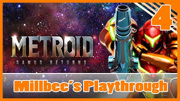 Metroid: Samus Returns | Millbee Plays [Part 4]