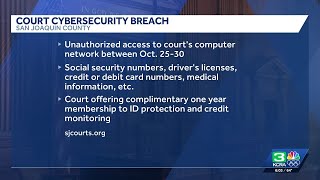 'Cyber incident' at a San Joaquin County court leaks personal data