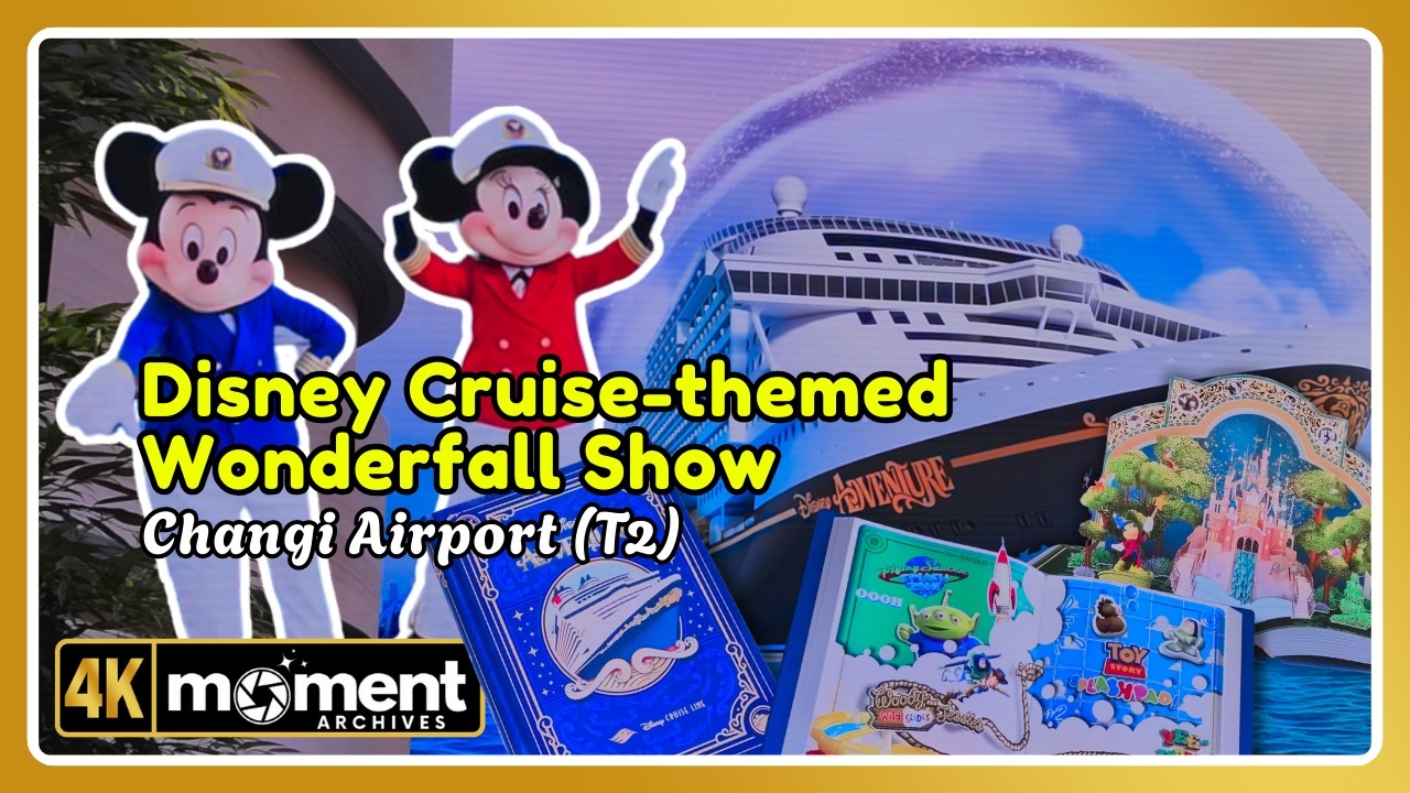 🚢⚓ New Disney Cruise-themed 'Wonderfall' show at Singapore Changi Airport T2