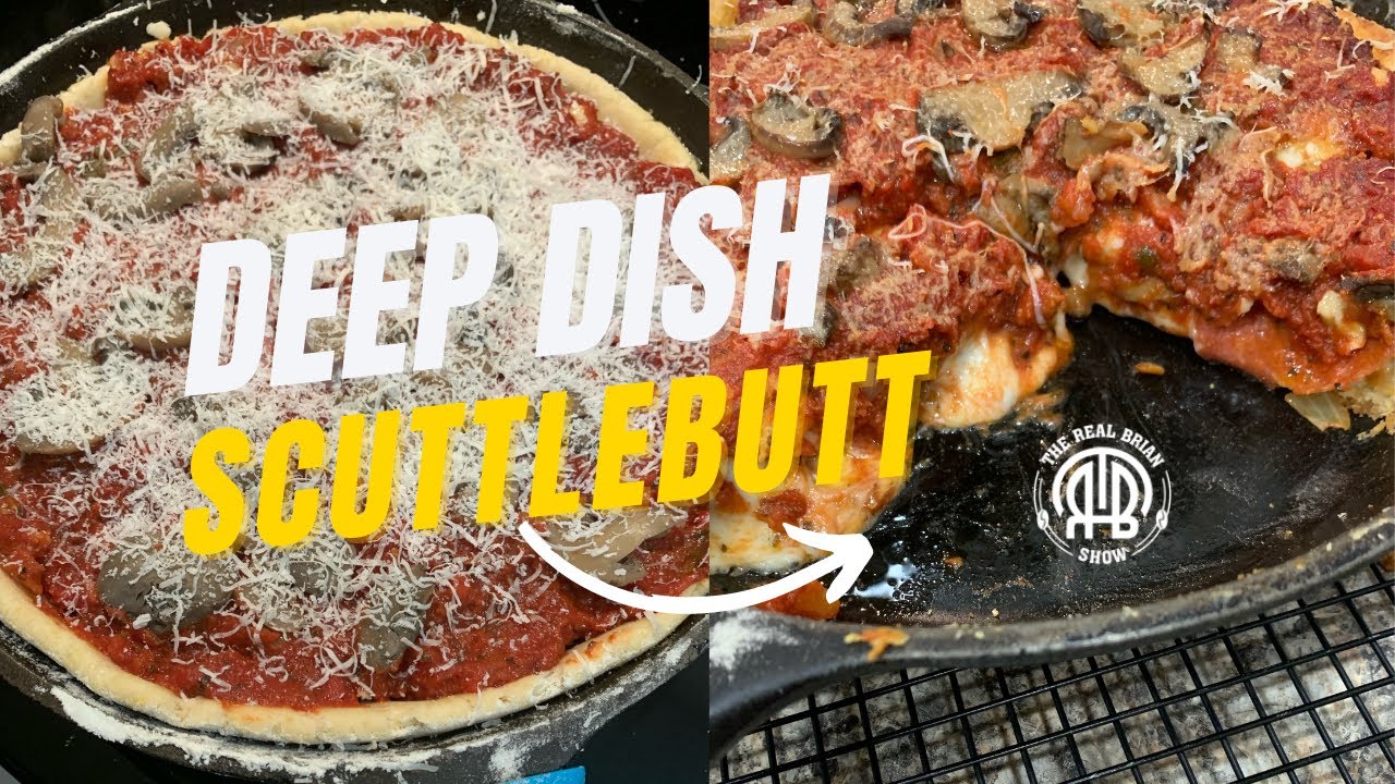 Deep Dish Scuttlebutt | Chicago Deep Dish Pizza from SCRATCH!