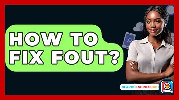 How To Fix FOUT? - SearchEnginesHub.com