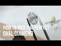 How to pick the Perfect Oval Engagement Ring