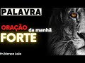 oracao da manha, oração de hoje,oração do dia,salmos,oração para dormir,oração poderosa