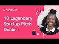 10 Legendary Startup Pitch Decks (  Learnings, Tips, & Pitch Deck Templates)
