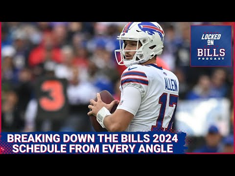 Breaking down the Buffalo Bills 2024 schedule from every possible angle