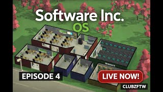 SOFTWARE INC MODDED OS SERIES (EPISODE 4)