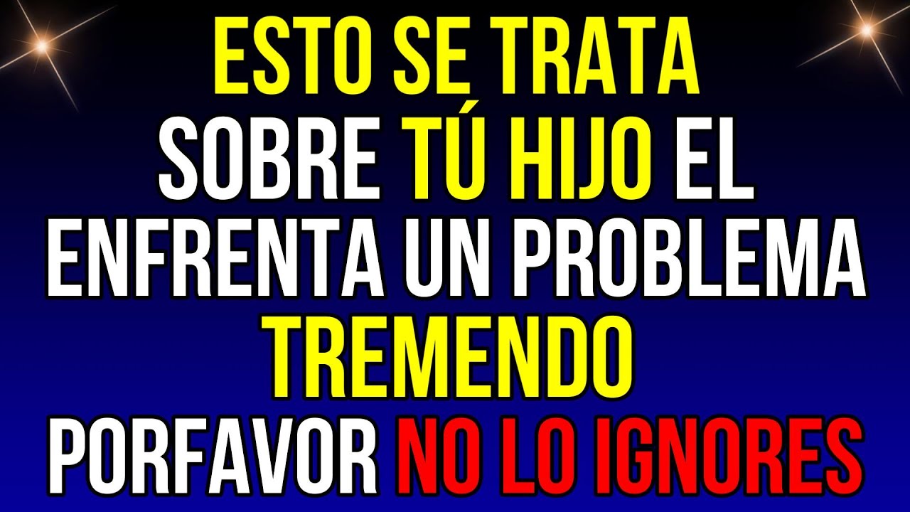 SE TRATA DE TÚ HIJO. Está ENFRENTANDO un MOMENTO TREMENDO...| Mensaje de Dios de hoy | #godmessage