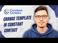 How To Change Template In Constant Contact [2026 Guide]