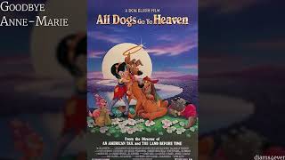 All Dogs Go To Heaven  - OST 12. Goodbye Anne Marie