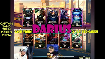 Cách trùm Darius xử lý kèo Garen