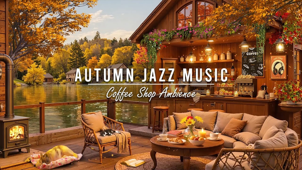 Smooth Autumn Jazz to Study, Work 🍂 Cozy Coffee Shop Ambience with ...