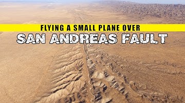 Flying a small airplane over the San Andreas fault