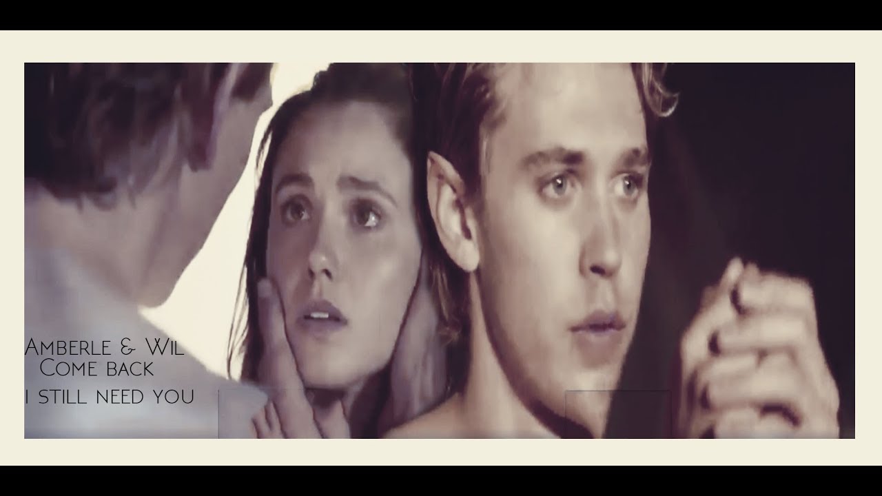 Amberle & Wil » Come back i still need you {+ Season 2 Promo}