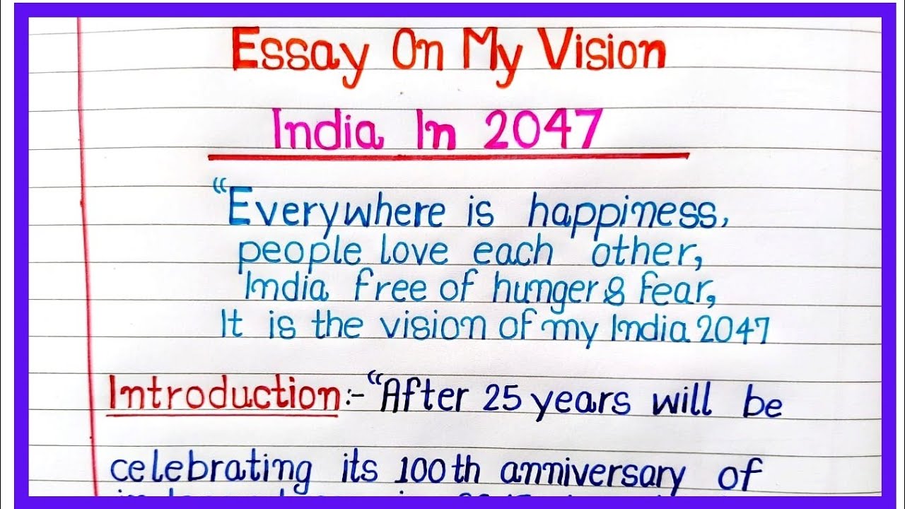essay on vision of india 2047