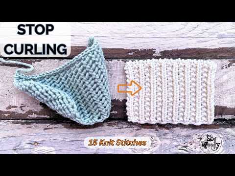 Stop the Curl: 15 Must-Know Knitting Stitches for Flat Scarves and Blankets - So Woolly
