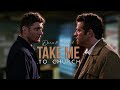 Supernatural || Take me to church || Dean &amp; Castiel [for @kiaralahey ]