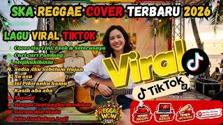 🎶 Lagu Viral TikTok 2026 Versi Ska Reggae 🍀 Teman Kerja & Ngopi Santai Paling Asik ☕🎧