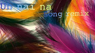 Uh nai na na ( remix by Sadly thanks)