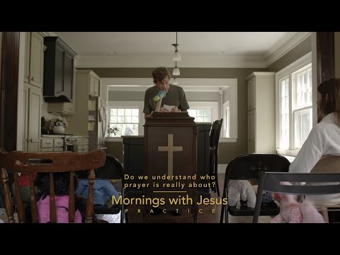 Mornings with Jesus | Practice