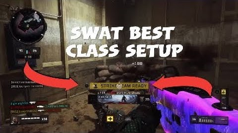 BEST SWAT RFT CLASS SETUP IN COD BLACK OPS 4
