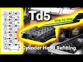 Td5 Cylinder Head INSTALLATION / REFITTING - Detailed How To Step by Step