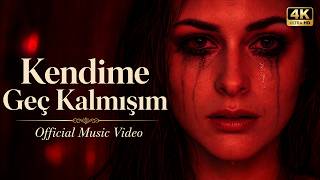 Kendime Geç Kalmışım 4K Şahin Altun
