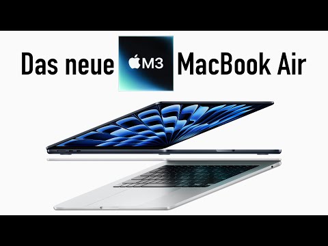 Apple stellt neues MacBook Air mit M3 Chip vor - Das müsst ihr wissen!