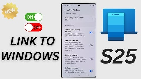 Galaxy S25/S25+/Ultra: How to Turn On/Off Link to Windows