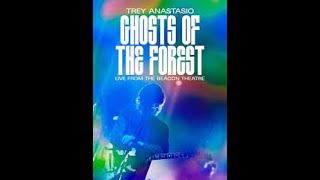 Watch Trey Anastasio Ghosts Of The Forest video