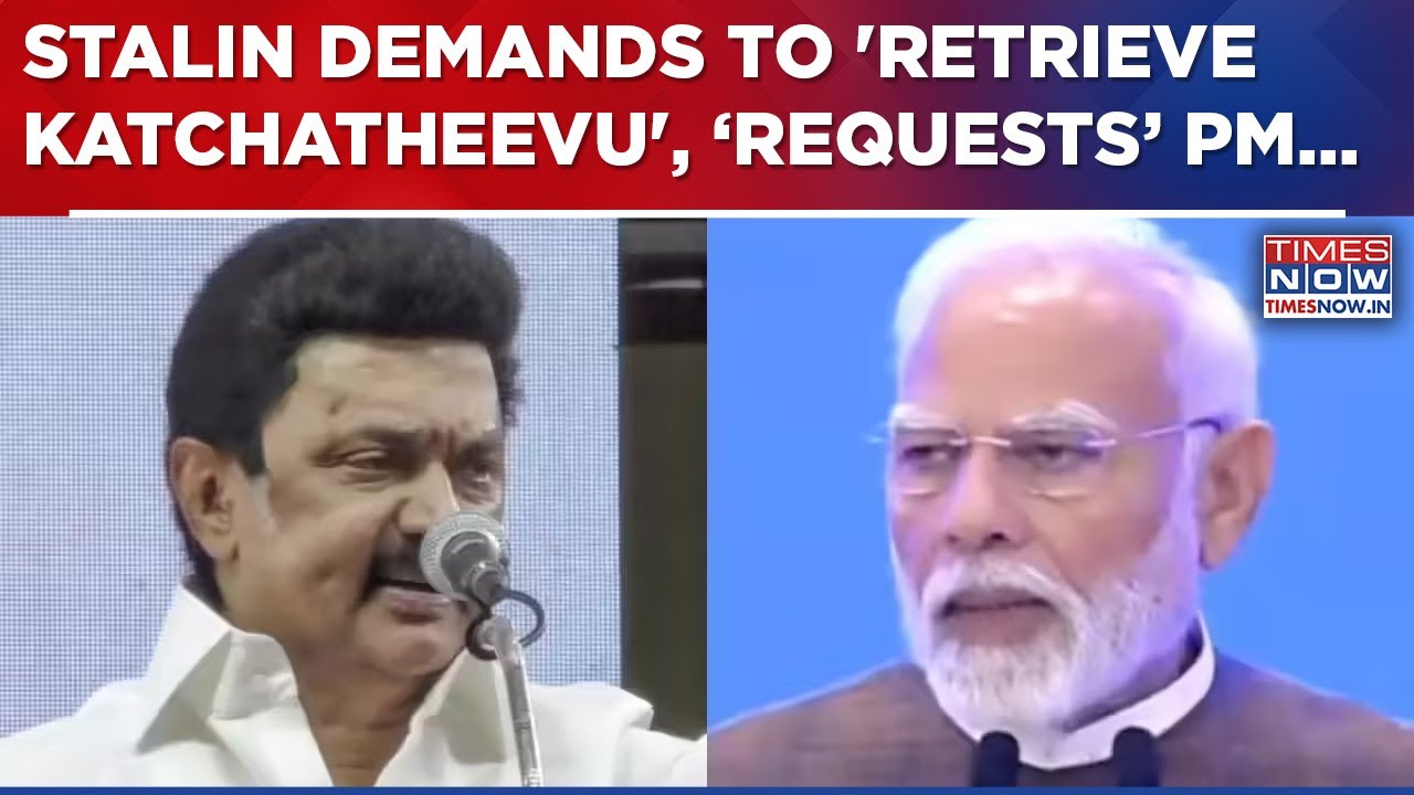 MK Stalin Renews Calls To 'Retrieve Katchatheevu Island' From Sri Lanka, Asks PM To Intervene...