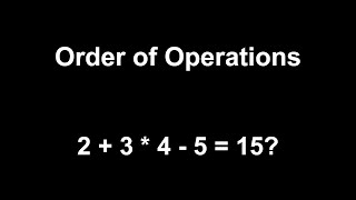 Why Order of Operations Is Not Important