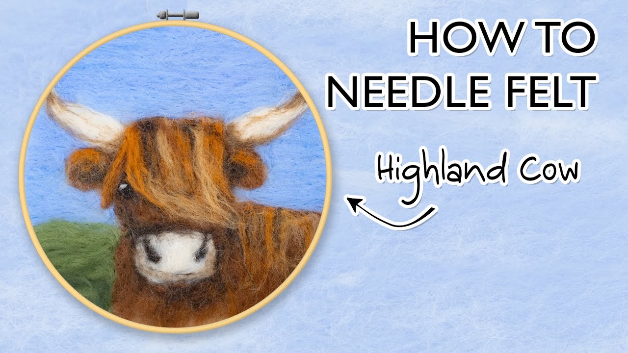 How to Needle Felt : Highland Coo