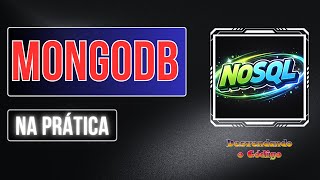 MongoDB na Prática | Introdução ao NoSQL com Compass e Shell