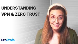 Secure Remote Work: Understanding VPNs and Zero Trust | ProProfs Courses